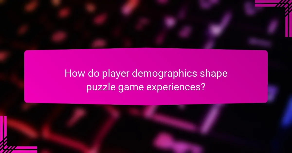 How do player demographics shape puzzle game experiences?