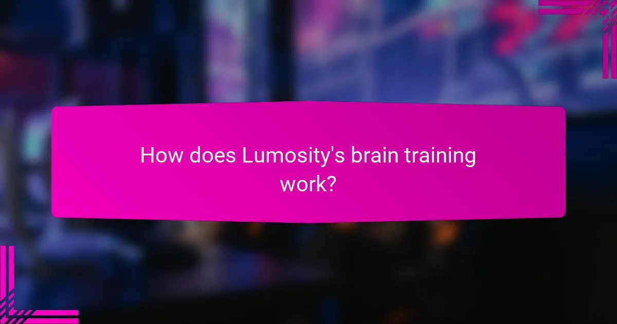 How does Lumosity's brain training work?