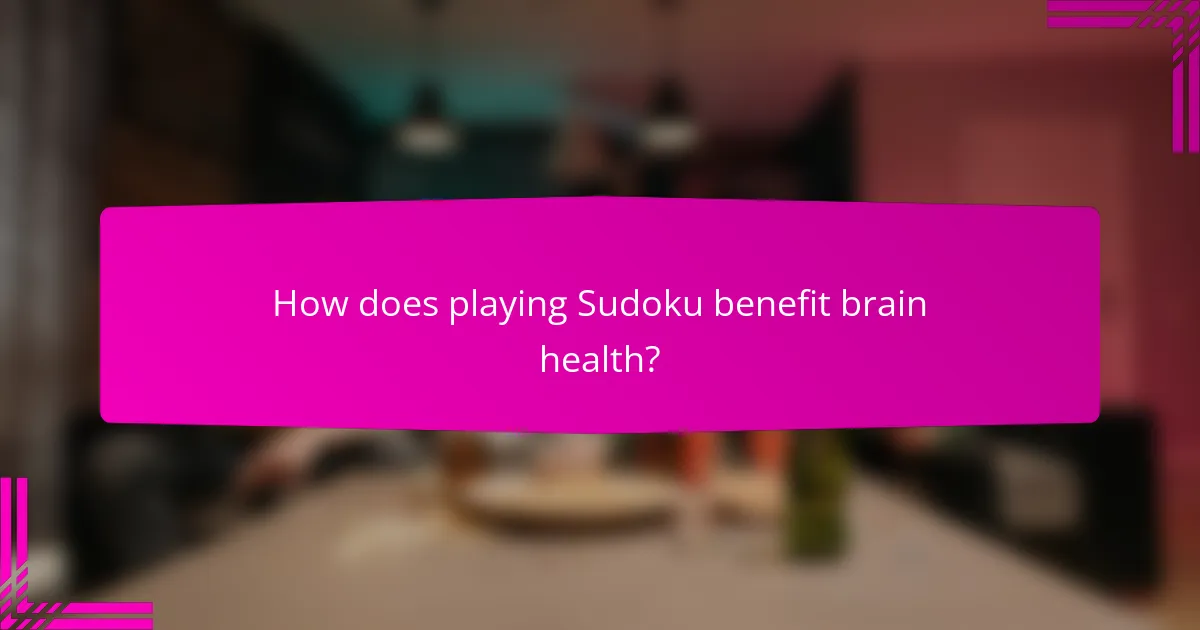 How does playing Sudoku benefit brain health?
