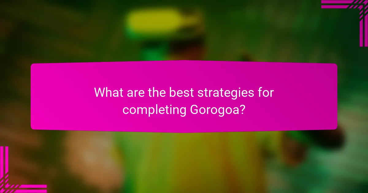 What are the best strategies for completing Gorogoa?