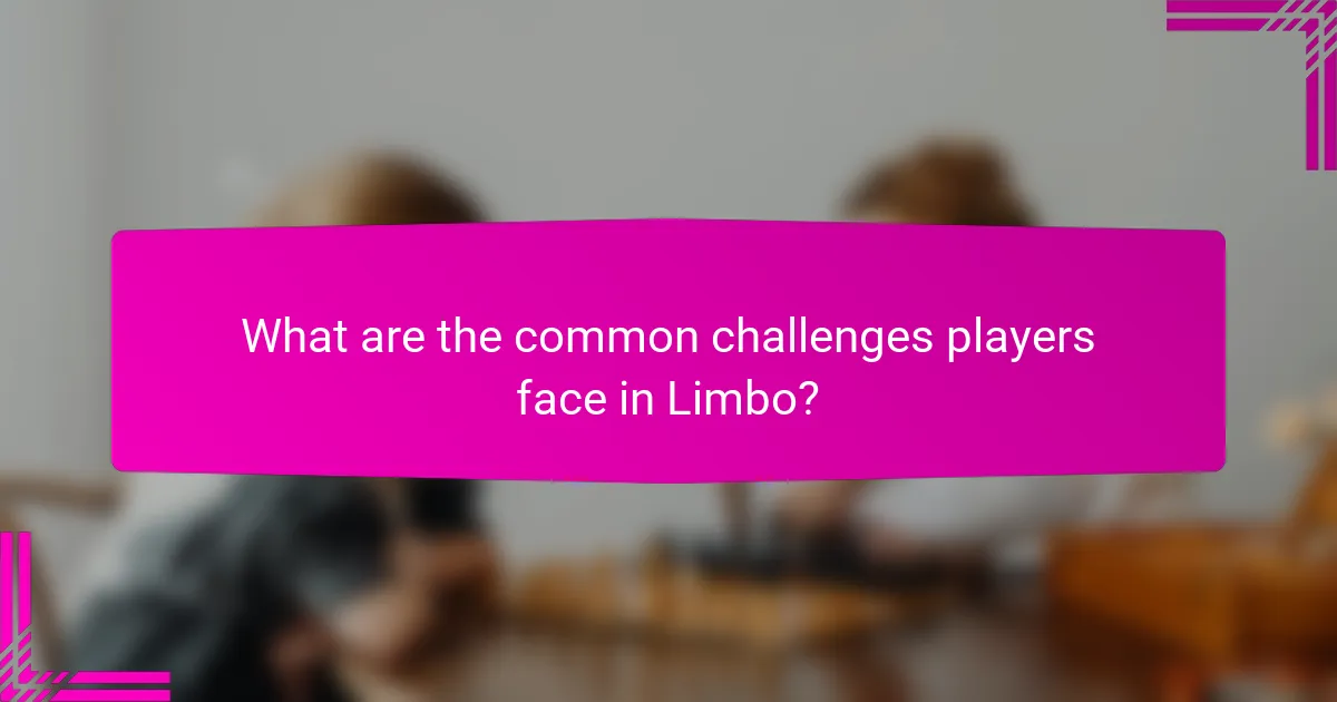 What are the common challenges players face in Limbo?