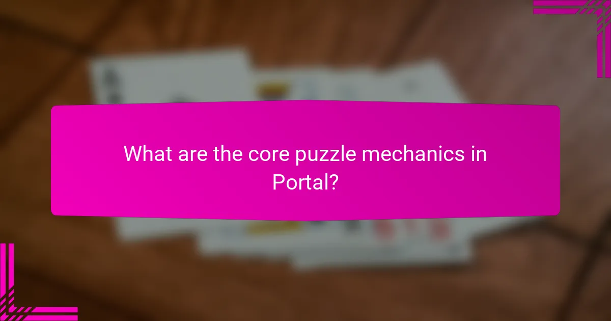 What are the core puzzle mechanics in Portal?