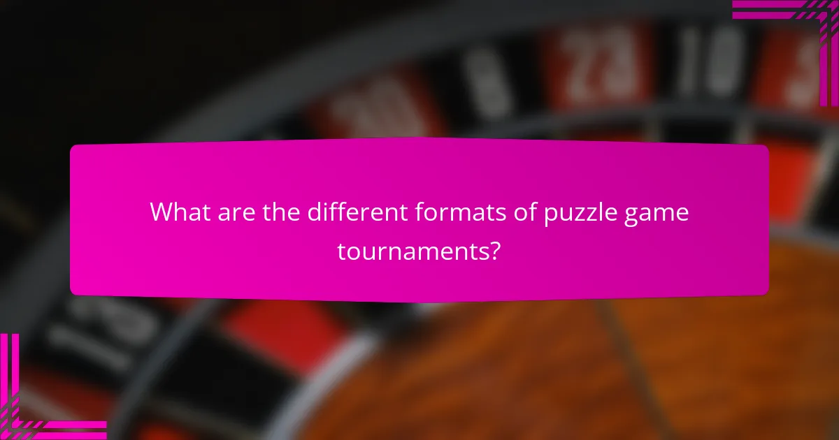 What are the different formats of puzzle game tournaments?