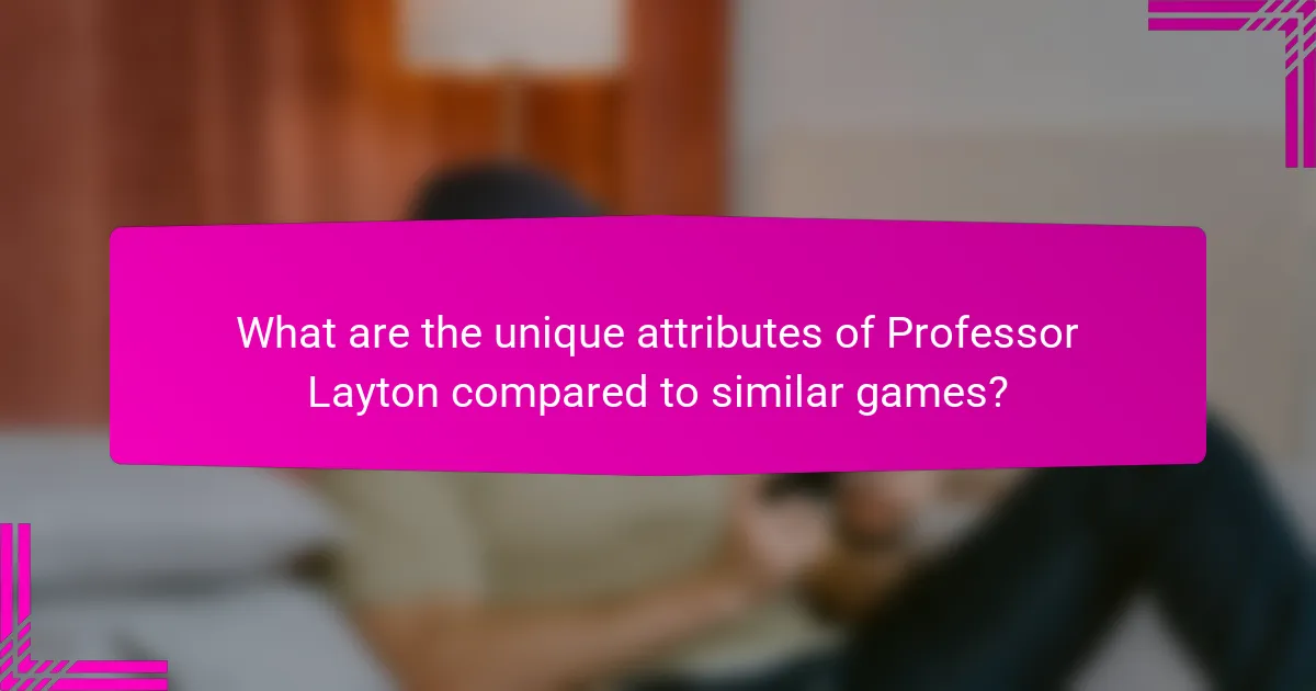 What are the unique attributes of Professor Layton compared to similar games?