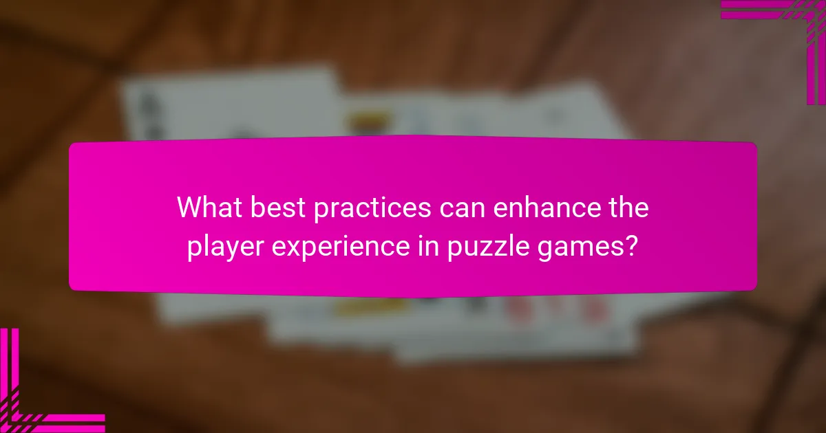 What best practices can enhance the player experience in puzzle games?