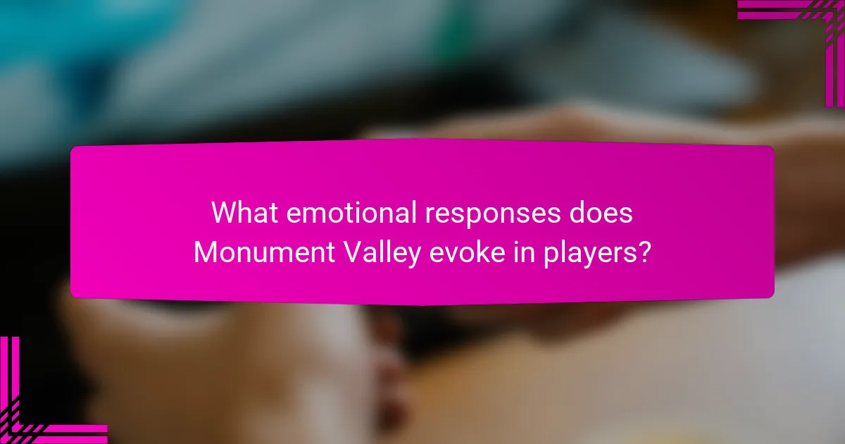 What emotional responses does Monument Valley evoke in players?