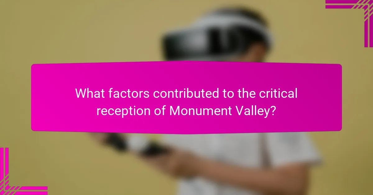 What factors contributed to the critical reception of Monument Valley?