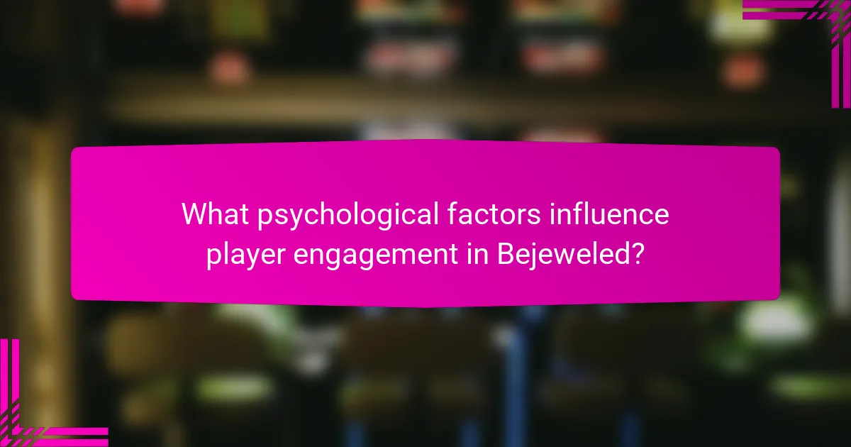 What psychological factors influence player engagement in Bejeweled?