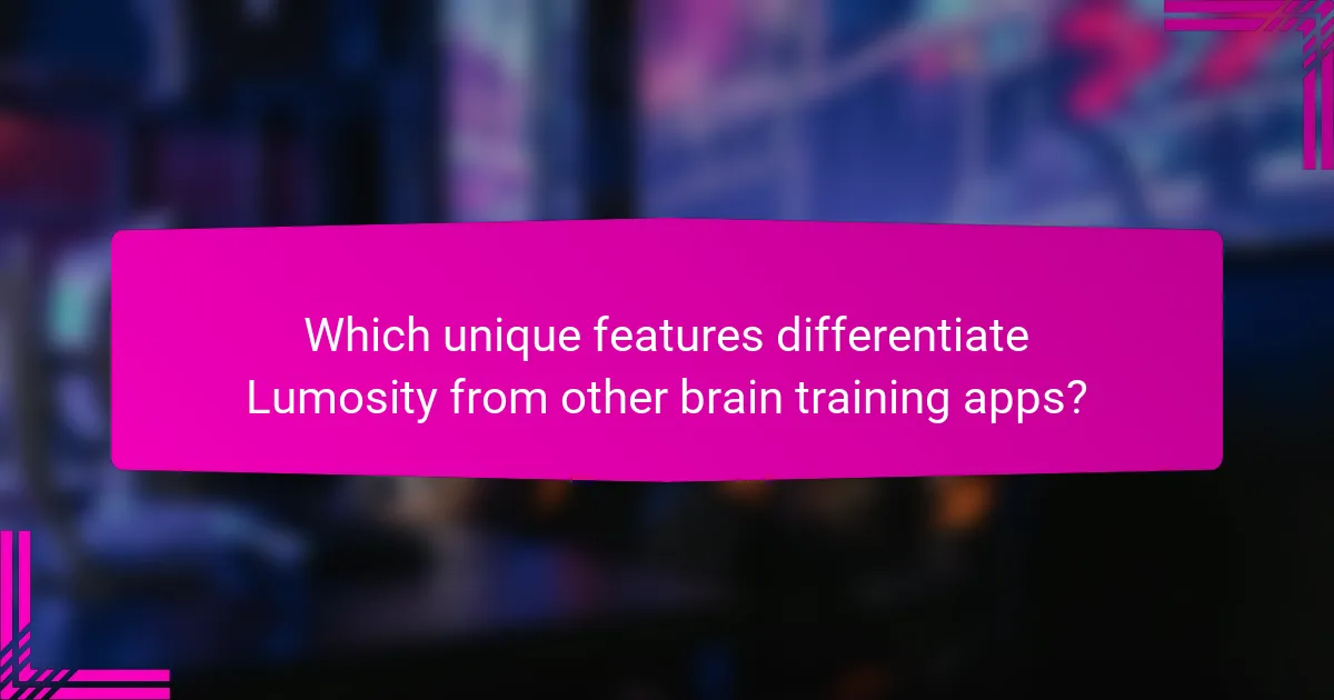 Which unique features differentiate Lumosity from other brain training apps?